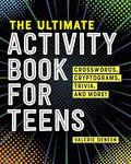 The Ultimate Activity Book for Teens: Crosswords, Cryptograms, Trivia, and More! - Paperback