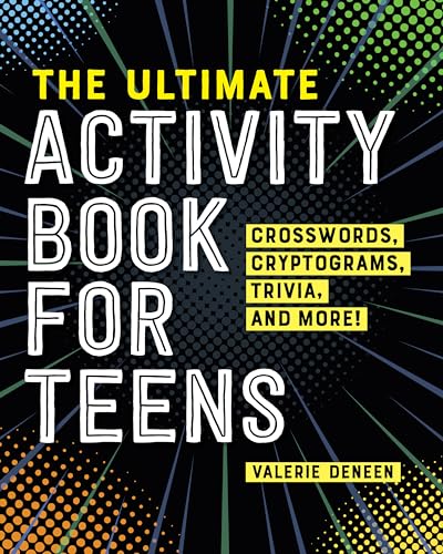 The Ultimate Activity Book for Teens: Crosswords, Cryptograms, Trivia, and More! - Paperback
