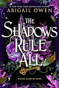 The Shadows Rule All - Hardcover