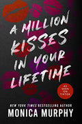 A Million Kisses in Your Lifetime: An Enemies-To-Lovers Contemporary Romance - Paperback