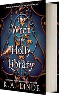 The Wren in the Holly Library (Standard Edition): An Enemies-To-Lovers Romantasy in a Post-Monster-War New York City - Hardcover