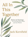 All in This Together: Stories and Teachings for Loving Each Other and Our World - Hardcover