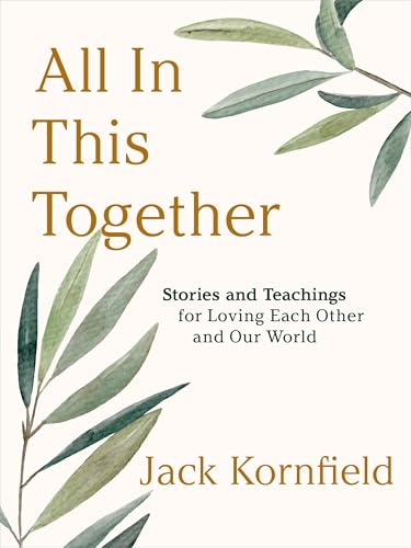 All in This Together: Stories and Teachings for Loving Each Other and Our World - Hardcover