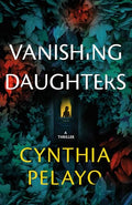 Vanishing Daughters: A Thriller - Paperback