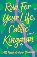 Run for Your Life, Callie Kingman - Paperback