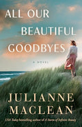 All Our Beautiful Goodbyes - Paperback