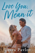 Love You, Mean It - Paperback