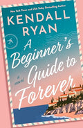 A Beginner's Guide to Forever - Paperback