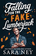 Falling for the Fake Lumberjack - Paperback