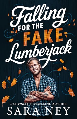 Falling for the Fake Lumberjack - Paperback