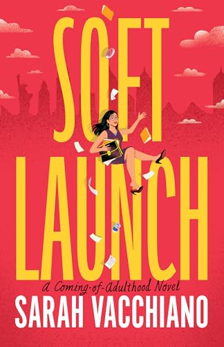 Soft Launch: A Coming-Of-Adulthood Novel - Paperback