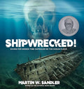 Shipwrecked!: Diving for Hidden Time Capsules on the Ocean Floor - Hardcover