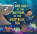 One Day at the Bottom of the Deep Blue Sea - Hardcover