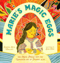 Marie's Magic Eggs: How Marie Procai Kept the Ukrainian Art of Pysanky Alive - Hardcover