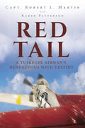 Red Tail: A Tuskegee Airman's Rendezvous with Destiny - Paperback
