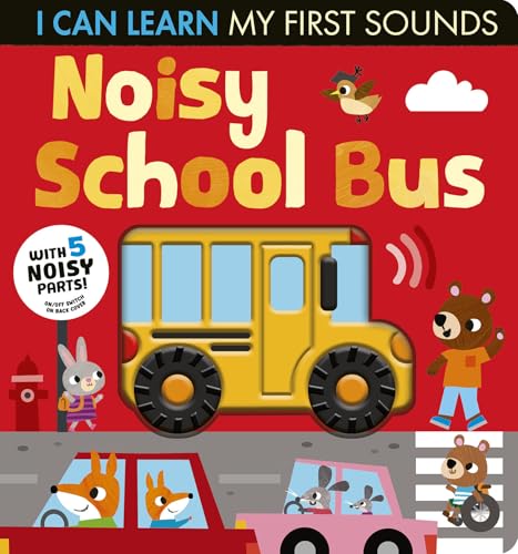 Noisy School Bus: I Can Learn My First Sounds - Board Books