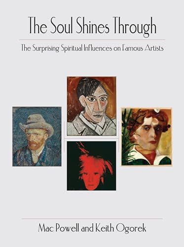 The Soul Shine Through: The Surprising Spiritual Influences on Famous Artists - Paperback
