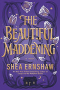 The Beautiful Maddening - Hardcover