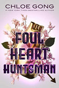 Foul Heart Huntsman - Hardcover
