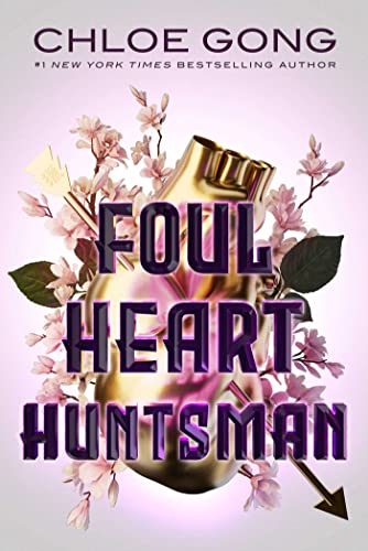 Foul Heart Huntsman - Hardcover