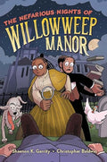 The Nefarious Nights of Willowweep Manor - Hardcover
