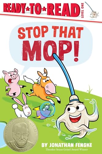 Stop That Mop!: Ready-To-Read Level 1 (Theodor Seuss Geisel Award) - Hardcover