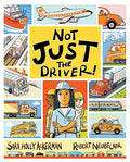 Not Just the Driver! - Hardcover