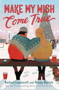 Make My Wish Come True - Hardcover