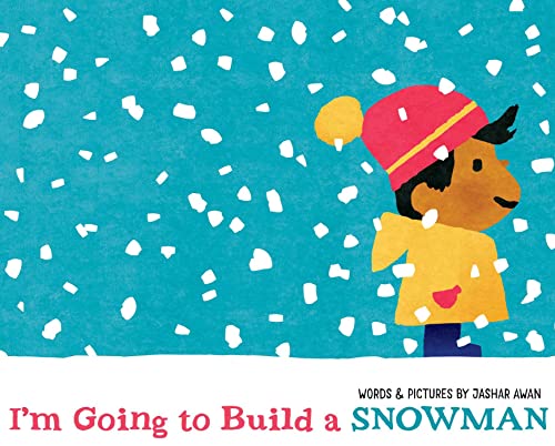 I'm Going to Build a Snowman - Hardcover