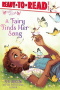 A Fairy Finds Her Song: Ready-To-Read Level 1 - Hardcover