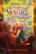 The Forgotten Magic of Zoey Turner - Hardcover
