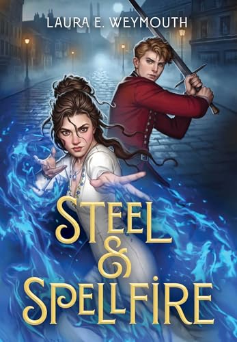 Steel & Spellfire - Hardcover