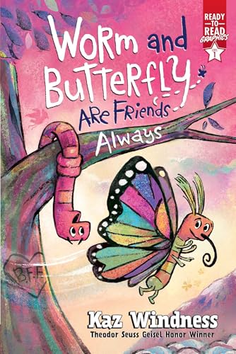 Worm and Butterfly Are Friends Always: Ready-To-Read Graphics Level 1 - Hardcover