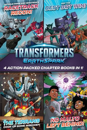Transformers Earthspark 4 Action-Packed Chapter Books in 1!: Optimus Prime and Megatron's Racetrack Recon!; The Terrans Cook Up Some Mischief!; May th - Hardcover