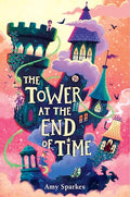 The Tower at the End of Time - Hardcover