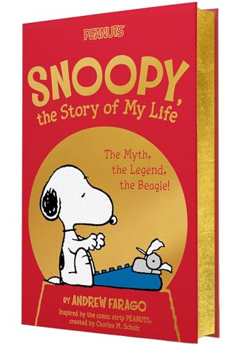 Snoopy, the Story of My Life: The Myth, the Legend, the Beagle! - Hardcover