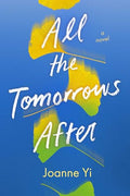 All the Tomorrows After - Hardcover