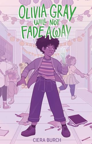 Olivia Gray Will Not Fade Away - Hardcover
