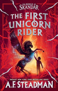 The First Unicorn Rider: A World of Skandar Story - Hardcover
