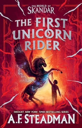 The First Unicorn Rider: A World of Skandar Story - Hardcover