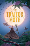 The Traitor Moth - Hardcover