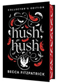 Hush, Hush (Collector's Edition) - Hardcover