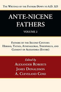 Ante-Nicene Fathers: Translations of the Writings of the Fathers Down to A.D. 325, Volume 2 - Hardcover