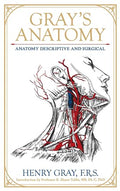 Gray's Anatomy: Anatomy Descriptive and Surgical - Leather