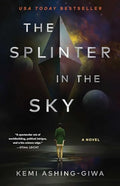 The Splinter in the Sky - Paperback