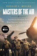 Masters of the Air Mti: America's Bomber Boys Who Fought the Air War Against Nazi Germany - Paperback