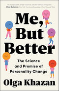 Me, But Better: The Science and Promise of Personality Change - Paperback