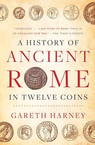 A History of Ancient Rome in Twelve Coins - Paperback