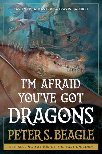 I'm Afraid You've Got Dragons - Hardcover