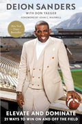 Elevate and Dominate: 21 Ways to Win on and Off the Field - Hardcover